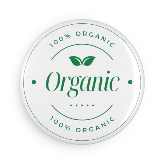 PoM's series "Don't panic, it's organic" ... print: 100% Organic. - Button Magnet, Round (1 & 10 pcs)