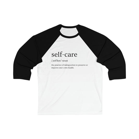 PoM's Mindfulness series ... Self-Care (Definition) ... Unisex 3\4 Sleeve Baseball Tee (5 sizes, five different colours + white/black invert)