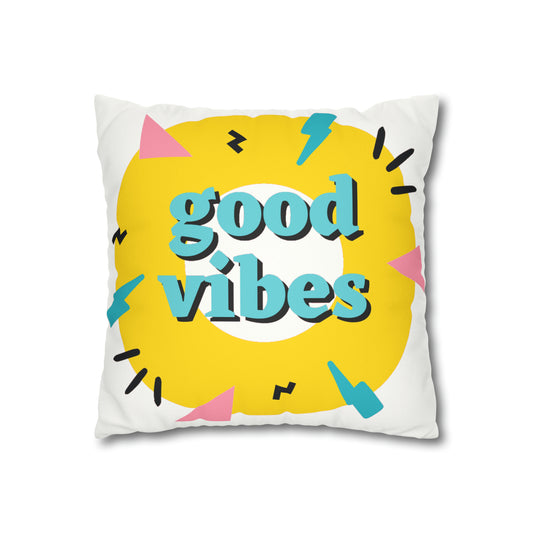 PoM's Self Motivation & Mindfulness series ... "good vibes" - Faux Suede Square Pillow Case (double sided print, concealed zipper, size: 14" × 14" (35.5 x 35.5 cm))
