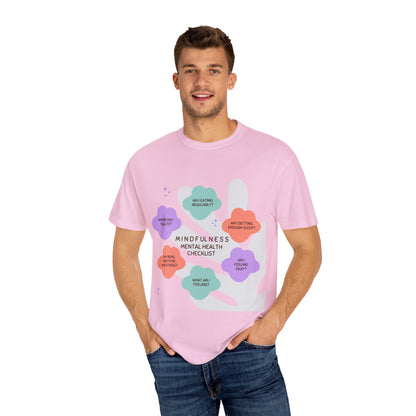 PoM's Mindfulness series ... "Mental Health Check" ... Unisex Garment-Dyed T-shirt (100% pre-shrunk cotton, soft washed - six sizes (S-3XL), 9 background colours)